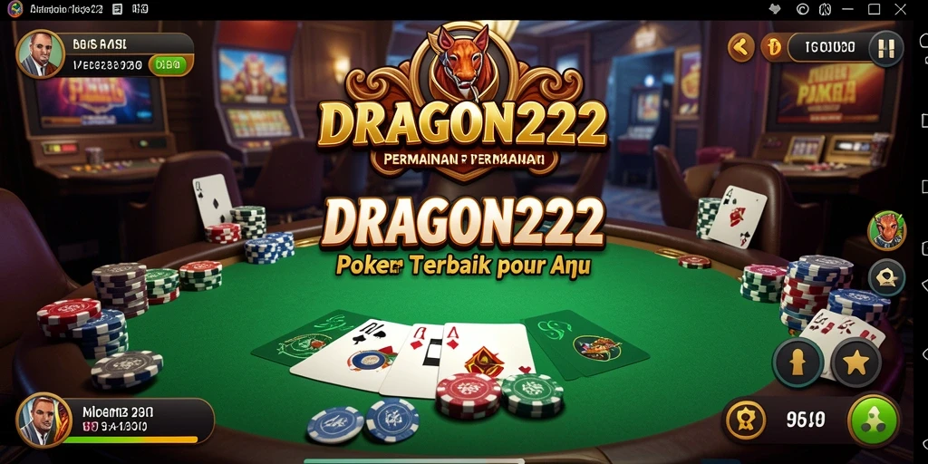 Tampilan gameplay seru di aplikasi Poker DRAGON222.
